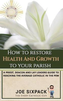 Book cover for How to Restore Health & Growth to Your Parish