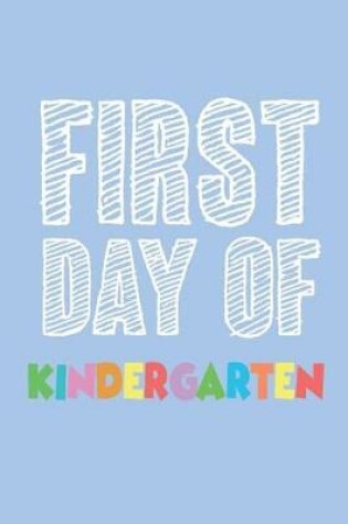 Cover of First Day of Kindergarten