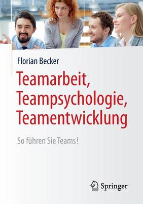 Book cover for Teamarbeit, Teampsychologie, Teamentwicklung