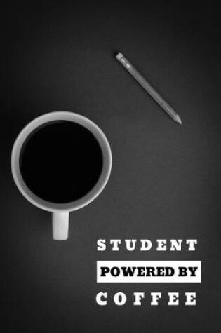 Cover of Student Powered by Coffee