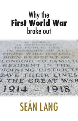 Book cover for Why the First World War Broke Out