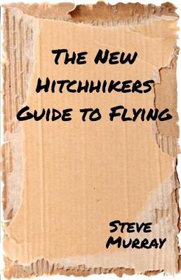 Book cover for The New Hitchhiker's Guide to Flying