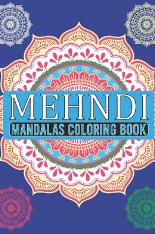 Cover of Mehndi Mandalas Coloring Book