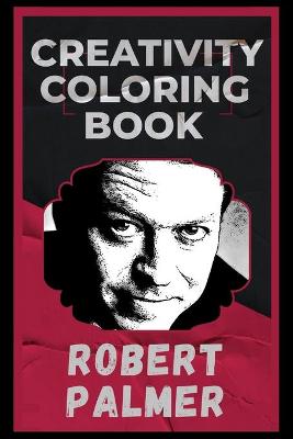 Book cover for Robert Palmer Creativity Coloring Book