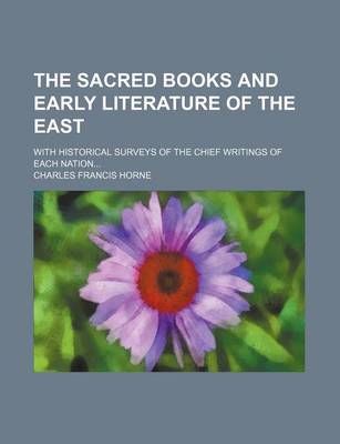 Book cover for The Sacred Books and Early Literature of the East (Volume 9); With Historical Surveys of the Chief Writings of Each Nation