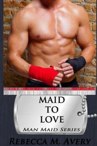 Cover of Maid to Love