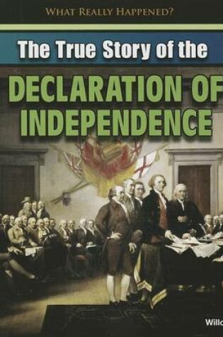 Cover of The True Story of the Declaration of Independence