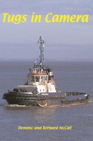 Cover of Tugs in Camera