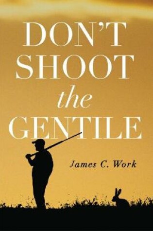 Cover of Don't Shoot the Gentile