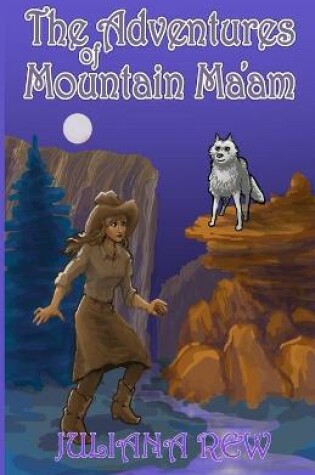 Cover of The Adventures of Mountain Ma'am