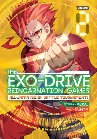 Book cover for THE EXO-DRIVE REINCARNATION GAMES: All-Japan Isekai Battle Tournament! Vol. 2