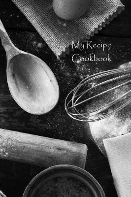 Book cover for My Recipe Cookbook