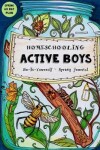 Book cover for Homeschooling Active Boys - Do-It-Yourself - Spring Journal