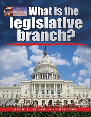 Book cover for What Is the Legislative Branch?