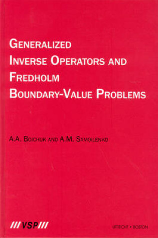 Cover of Generalized Inverse Operators and Fredholm Boundary-Value Problems