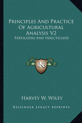 Book cover for Principles and Practice of Agricultural Analysis V2