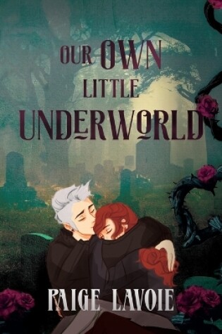 Cover of Our Own Little Underworld