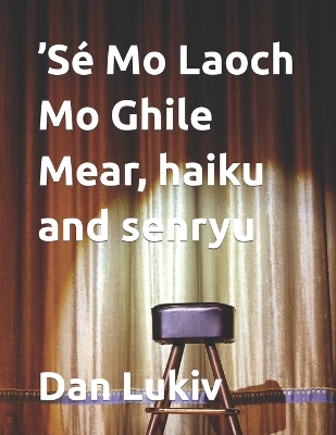 Book cover for 'Sé Mo Laoch Mo Ghile Mear, haiku and senryu