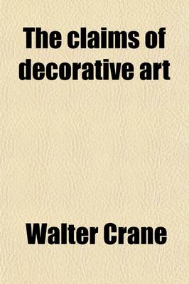 Book cover for The Claims of Decorative Art