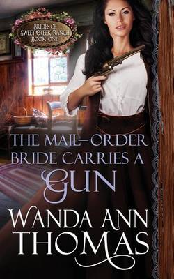 Book cover for The Mail-Order Bride Carries a Gun