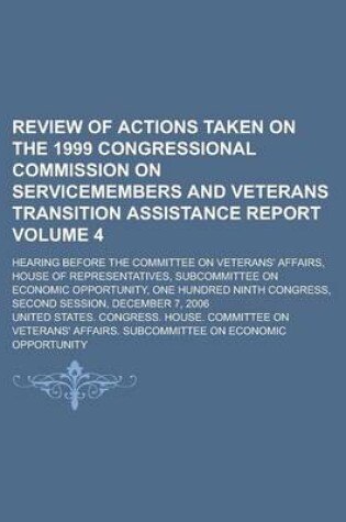 Cover of Review of Actions Taken on the 1999 Congressional Commission on Servicemembers and Veterans Transition Assistance Report; Hearing Before the Committee