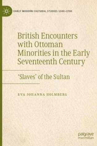 Cover of British Encounters with Ottoman Minorities in the Early Seventeenth Century