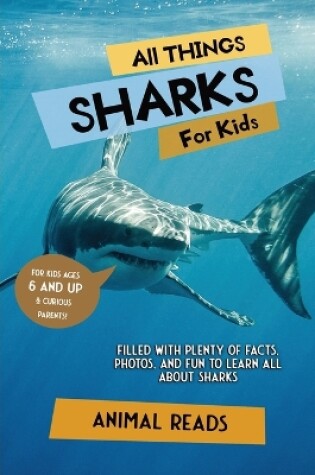 Cover of All Things Sharks For Kids