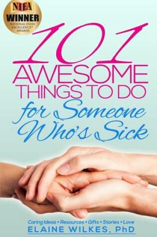 Cover of 101 Awesome Things to Do for Someone Who's Sick