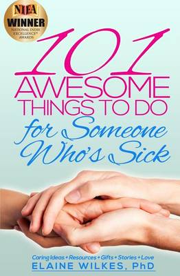 Book cover for 101 Awesome Things to Do for Someone Who's Sick