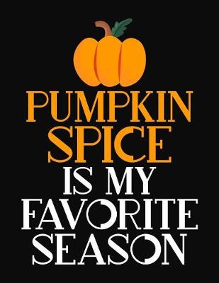 Book cover for Pumpkin Spice Is Favorite Season