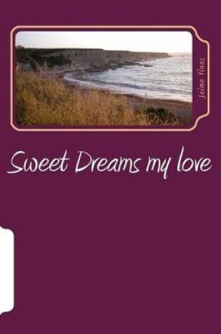 Cover of Sweet Dreams My Love