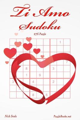 Book cover for Ti Amo Sudoku - 276 Puzzle