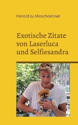 Book cover for Exotische Zitate von Laserluca und Selfiesandra