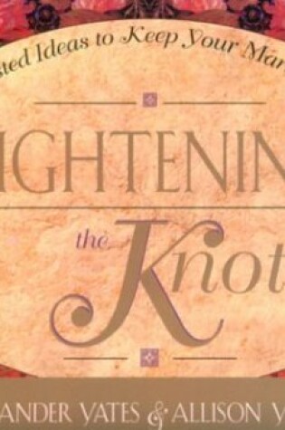 Cover of Tightening the Knot