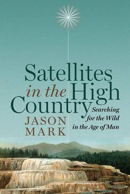 Cover of Satellites in the High Country