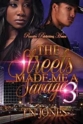 Book cover for The Streets Made Me a Savage 3