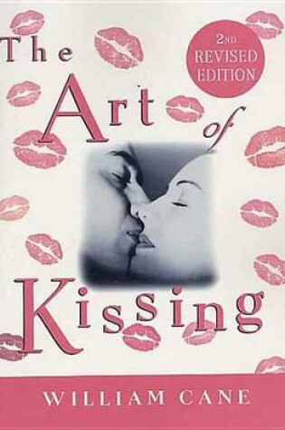 Cover of The Art of Kissing, 2nd Revised Edition