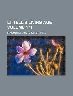 Book cover for Littell's Living Age Volume 171