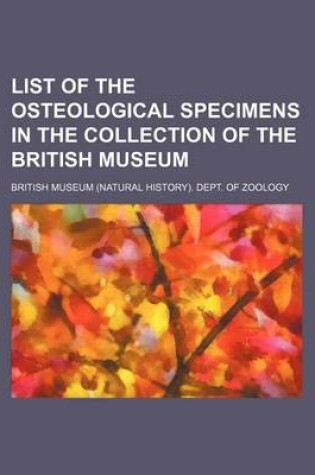 Cover of List of the Osteological Specimens in the Collection of the British Museum