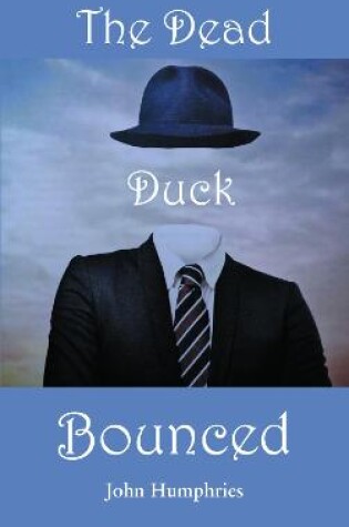 Cover of The Dead Duck Bounced