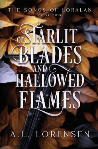 Cover of Of Starlit Blades and Hallowed Flames