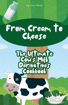 Cover of From Cream to Cheese