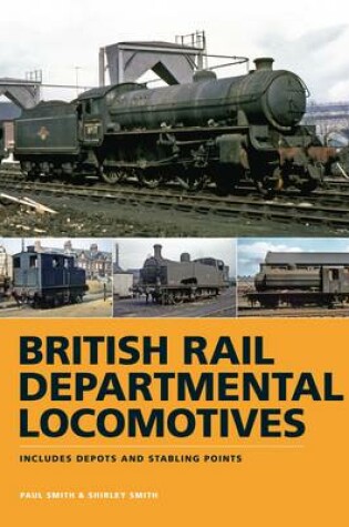 Cover of British Rail Departmental Locomotives 1948-68