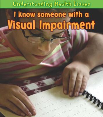 Book cover for I Know Someone with a Visual Impairment