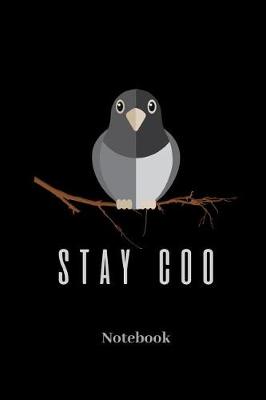 Book cover for Stay Coo Notebook