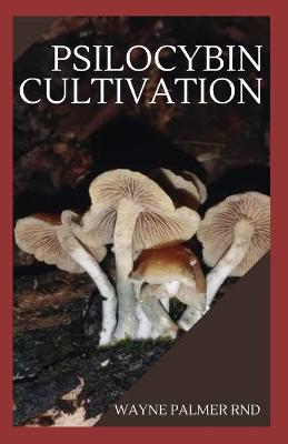 Book cover for Psilocybin Cultivation