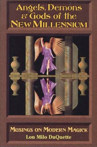 Cover of Angels, Demons & Gods of the New Millennium