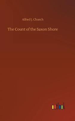 Book cover for The Count of the Saxon Shore