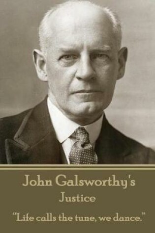 Cover of John Galsworthy - Justice