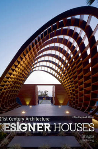 Cover of 21st Century Architecture: Designer Houses